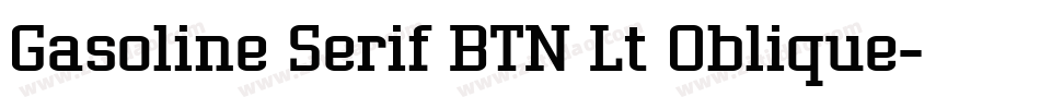 Gasoline Serif BTN Lt Oblique字体转换